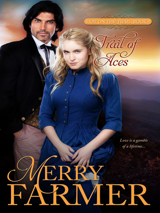 Title details for Trail of Aces by Merry Farmer - Available